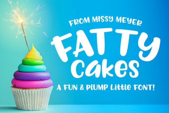Fattycakes: A Chubby Display Font for Makers