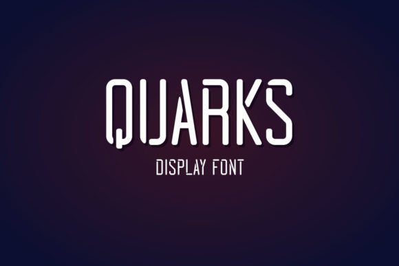 Quarks: The Modern Display Font for Campaigns